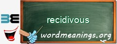 WordMeaning blackboard for recidivous